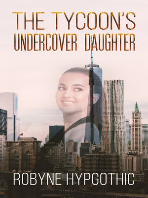 cover image of The Tycoon's Undercover Daughter